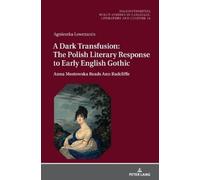 Agnieszka Łowcz A Dark Transfusion: The Polish Literary Respo (Copertina rigida)