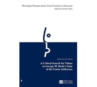 Agnieszka Sowin A Critical Search for Values in George W. Bus (Copertina rigida)