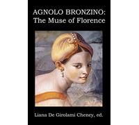 Agnolo Bronzino: The Muse of Florence