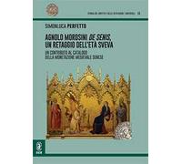 Agnolo Morosini de Senis, un retaggio dell'età sveva. Un contributo al catalogo della monetazione medievale senese