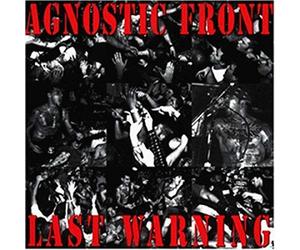 Agnostic Front - Last Warning Live