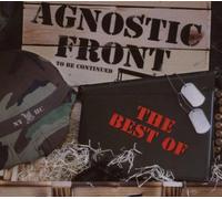 Agnostic Front - To Be Continued-the Best of
