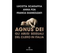 Agnus Dei. Gli abusi sessuali del clero in Italia
