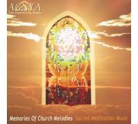 Agnya Memories of Church Melodies - sacred meditation music (CD)