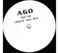 Ago - Tell Me Where You Are