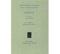 Agoni poetico-musicali nella Grecia antica. Vol. 3: Sparta.