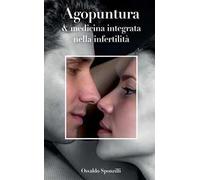 Agopuntura e medicina integrata nella infertilità
