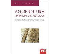 Agopuntura. I principi e il metodo