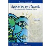 Agopuntura per l'insonnia. Sonno e sogni in medicina cinese