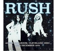 Agora Ballroom Cleveland Ohio 16Th Dec 1974 - Rush (Audio Cd)