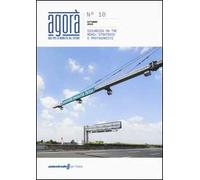 Agorà. Idee per la mobilità del futuro (2015). Vol. 10: Sicurezza on the road: strategie e protagonisti
