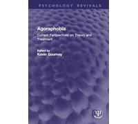 Agoraphobia: Current Perspectives on Theory and Treatment