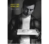 Agostino Bonalumi. Small gems - [Silvana Editoriale]