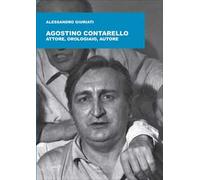 Agostino Contarello. Attore, orologiaio, autore
