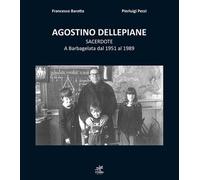 Libri Francesco Baratta / Pierluigi Pezzi - Agostino Dellepiane Sacerdote. 2a Ed