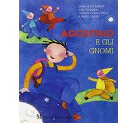 Agostino e gli gnomi – Milano
