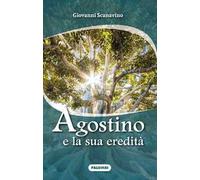 Agostino e la sua eredità. Ediz. plastificata