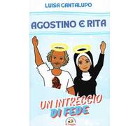 Agostino e Rita. Un intreccio di fede