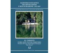 Agostino Fantastici tra rivoluzione e restaurazione 1782-1845. Il parco della villa di Arceno e gli interventi nella Berardenga