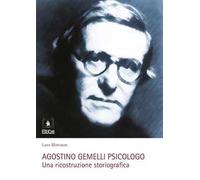 Agostino Gemelli psicologo. Una ricostruzione storiografica
