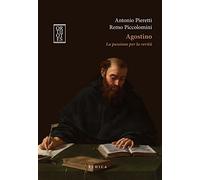 Agostino. La passione per la verità