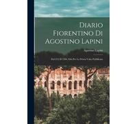 Agostino Lapini Diario Fiorentino Di Agostino Lapini (Tascabile)