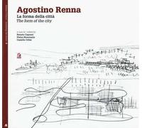 Agostino Renna. La forma della città-The form of the city