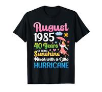 Agosto 1985 40 Anni Essere Sunshine Misto Un Piccolo Uragano Maglietta