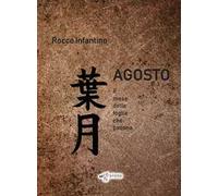 Agosto. Il mese delle foglie che cadono