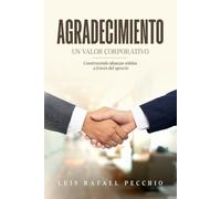 AGRADECIMIENTO: Construyendo alianzas sólidas a través del aprecio