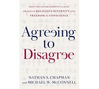 Nathan S. Chapman Michael W. McConnell Agreeing to Disagree (Copertina rigida)