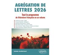 Agrégation de Lettres 2026. Tout le programme de Littérature française en un volume (2026)