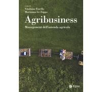 Agribusiness. Management dell'azienda agricola - Fiorillo Vitaliano, Lo Zo...