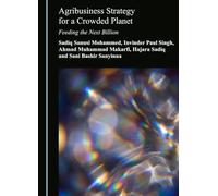 Agribusiness Strategy for a Crowded Planet: Feeding the Next Billion