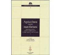 Agricoltura come manifattura. Istruzione agraria, professionalizzazione e sviluppo agricolo nell'Ottocento