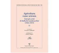 Agricoltura come scienza. Tutti gli scritti di Raffaello Lambruschini (182...