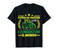 Agricoltura Datemi Un Trattore Conquistero Il Mondo Trattore Maglietta