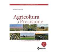 Libri Agricoltura Di Precisione. Metodi E Tecnologie Per Migliorare L'efficienza