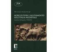Agricoltura e allevamento nell'Italia medievale. Contributo bibliografico, 1950-2010