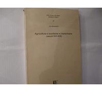 Agricoltura e bonifiche in Valdichiana (secoli XVI-XIX)