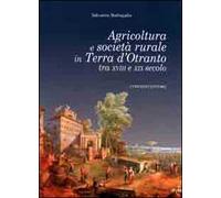 Agricoltura e società rurale in terra d'Otranto tra XVIII e XIX