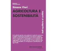 Agricoltura e sostenibilità. Dall'equilibrio al conflitto