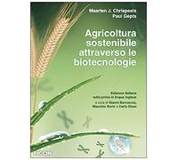 Agricoltura sostenibile attraverso le biotecnologie
