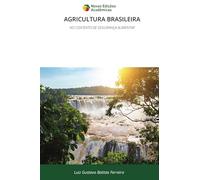 AGRICULTURA BRASILEIRA: NO CONTEXTO DE SEGURANÇA ALIMENTAR