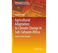 Agricultural Adaptation to Climate Change in Sub-Saharan Africa: Evidence from Senegal