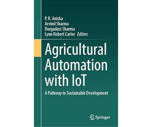 Agricultural Automation with IoT: A Pathway to Sustainable Development