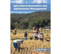 Agricultural Economics and Agribusiness Management (Copertina rigida)