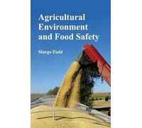 Agricultural Environment and Food Safety (Copertina rigida)