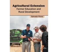 Agricultural Extension: Farmer Education and Rural Developmen (Copertina rigida)