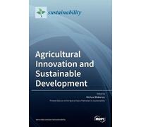 Agricultural Innovation and Sustainable Development (Copertina rigida)